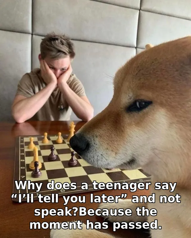 Why does a teenager say “I’ll tell you later” and not speak?Because the moment …